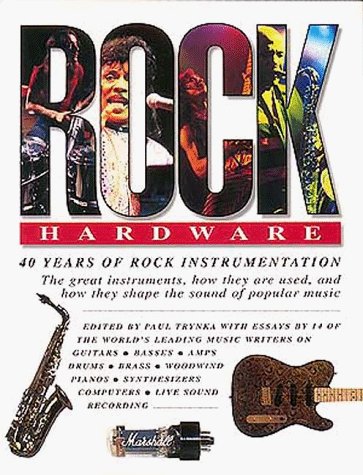 Rock Hardware Edited by Paul Trynka